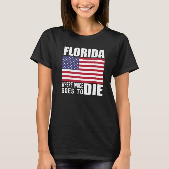 Florida Anti Woke Anti Liberal Desantis is DeFutur T-Shirt (Front)