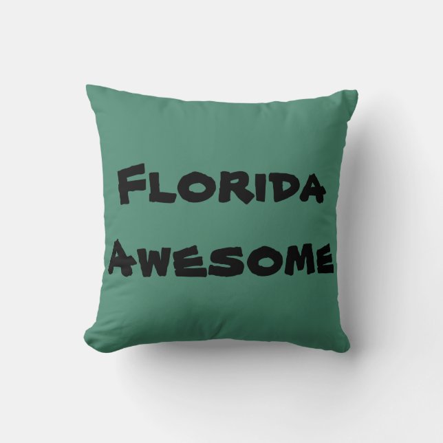 Florida Awesome Quote Throw Pillow (Front)