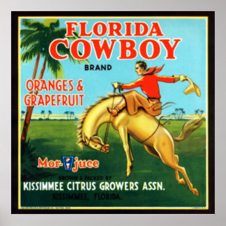 Florida Cowboy Oranges and Grapefruits Poster
