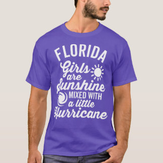Florida Girls Are Sunshine Hurricane White T-Shirt