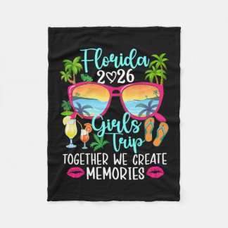 Florida Girls Trip 2026 Create Memories Florida Va Fleece Blanket