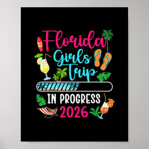 Florida Girls Trip In Progress 2026 Florida Vacati Poster