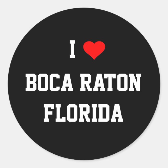 FLORIDA: I Love Boca Raton, Florida Classic Round Sticker (Front)