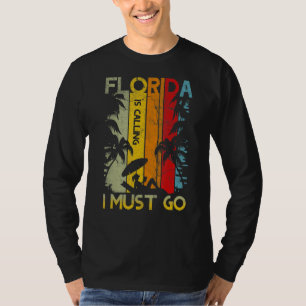 Florida Is Calling I Must Go Vintage Summer Beach T-Shirt