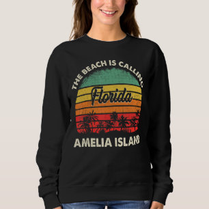 Florida Is Calling Palm Trees Summer Amelia Island Sweatshirt