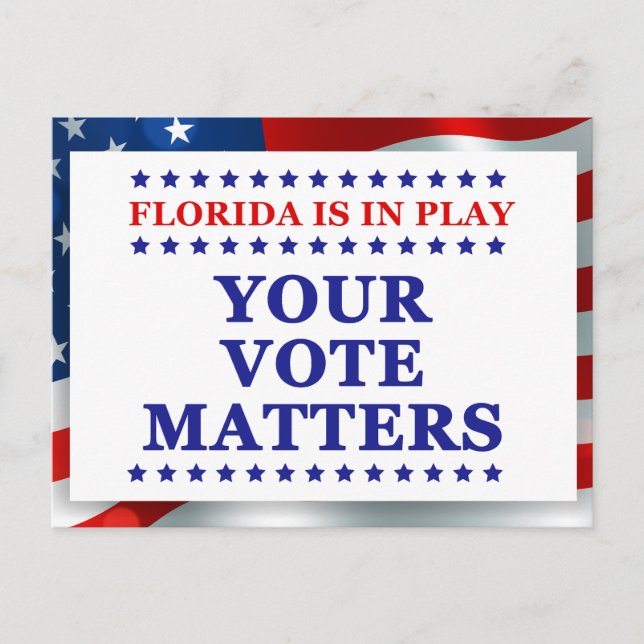 Florida Is In Play Your Vote Matters GOTV Voters Postcard (Front)