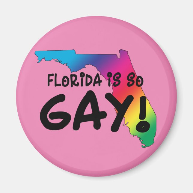 Florida is so Gay  Magnet (Front)