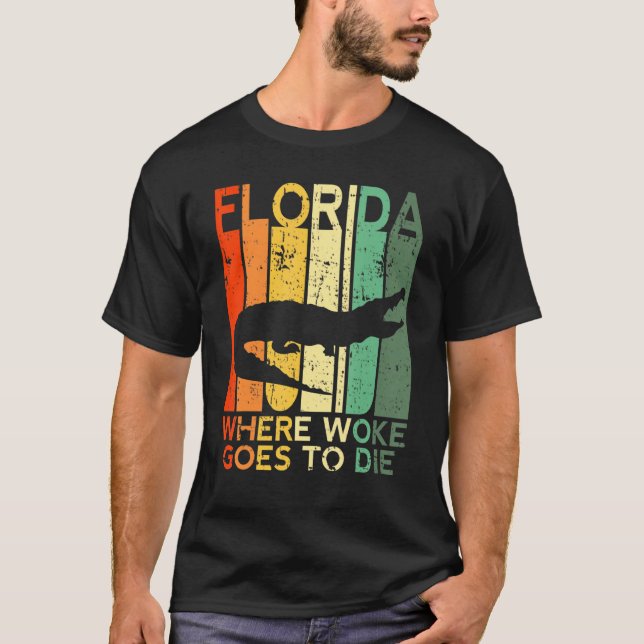 Florida Is Where Woke Goes To Die Crocodile Alliga T-Shirt (Front)