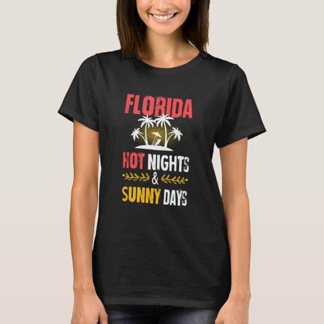 Florida Nights Party Vacation Quote T-Shirt (Front)