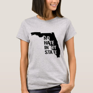 Florida: No Hate In My State T-Shirt
