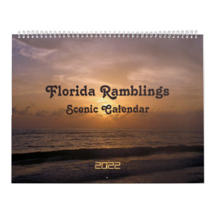 Florida Ramblings 2022 Scenic Calendar