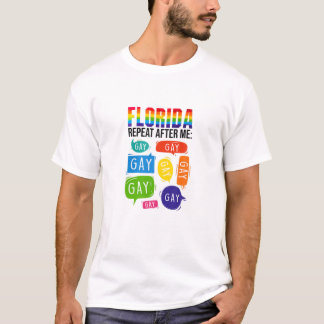 Florida Repeat After Me LGBT Gay Pride Month LGBTQ T-Shirt