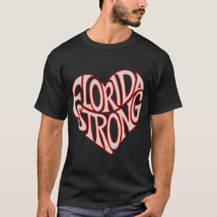 Florida Strong Heart State Pride Tygraphy T Shirt 