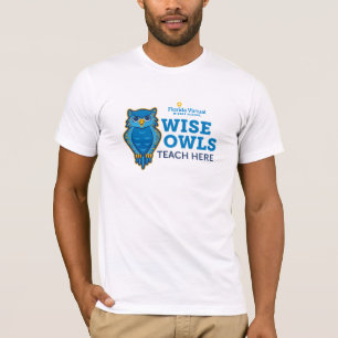 Florida Virtual Middle School Wise Owls Teach Here T-Shirt