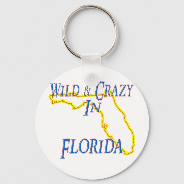 Florida - Wild and Crazy Key Ring (Front)