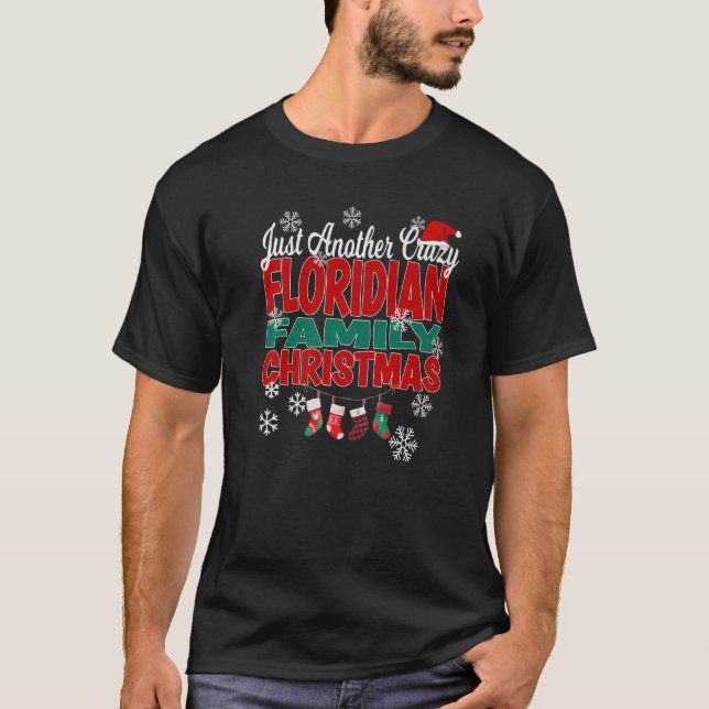 Florida Xmas Just Another Crazy Floridian Family C T-Shirt (Front)