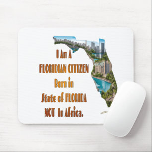 Floridian Citizen Mouse Pad