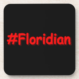 "#Floridian " Cute Design. Buy Now Coaster