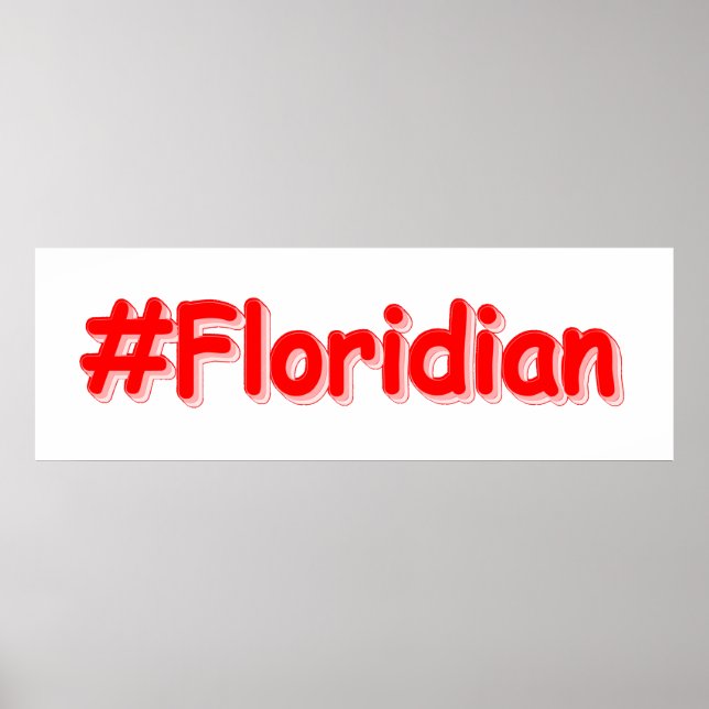 "#Floridian " Cute Design. Buy Now Poster (Front)