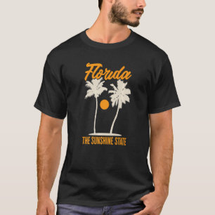 Floridian Native Florida Born Florida The Sunshine T-Shirt