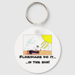 Floridians do it....... key ring