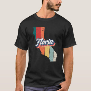 Florin City Retro Vintage Hometown California T-Shirt