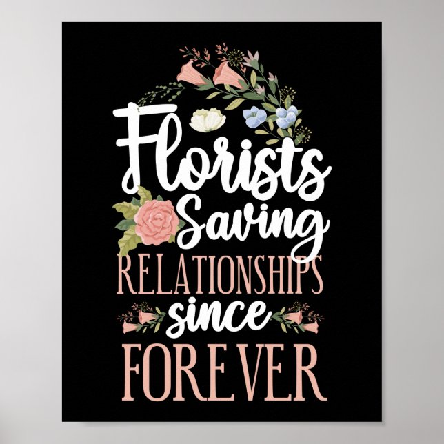 Florist Flower Florists Saving Relationships Since Poster (Front)