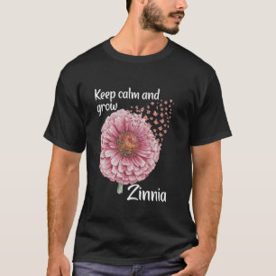 Florist Keep Calm Floral Gardener Zinnia T-Shirt