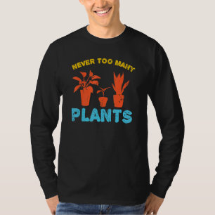 Florist Saying For A Of Planting And Gardening 6 T-Shirt