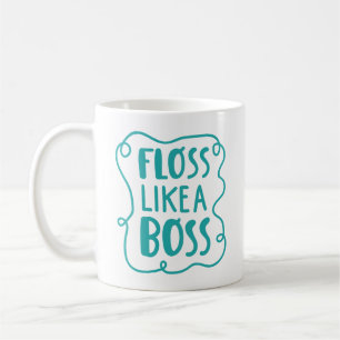 Floss Like A Boss Dental Phrase Coffee Mug