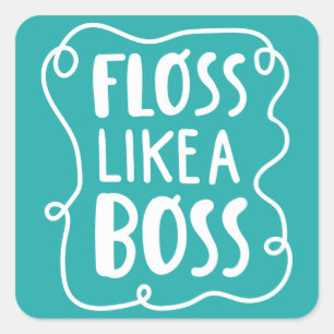 Floss Like A Boss   Dental Phrase Square Sticker