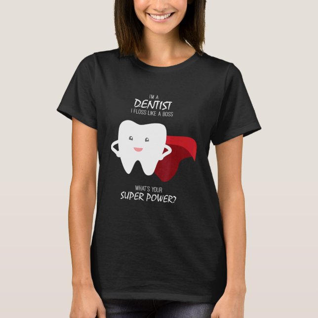 Floss Like A Boss Dentist T-Shirt (Front)