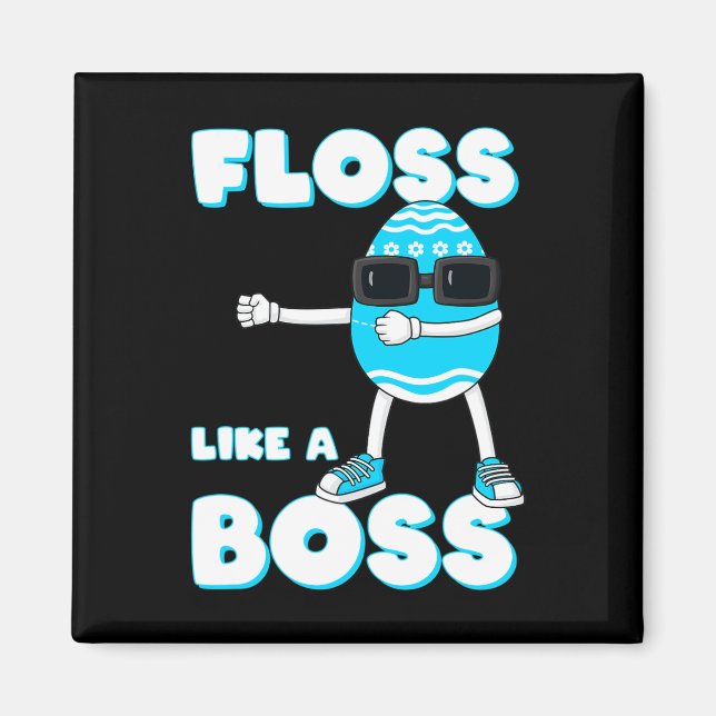 Floss Like A Boss Easter Egg Flossing Boys Girls K Magnet (Front)