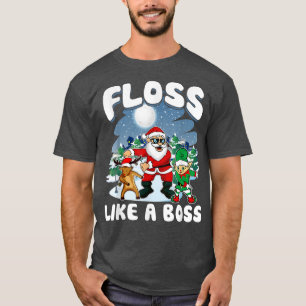 Floss Like A Boss Santa Reindeer Elf Floss Funny C T-Shirt