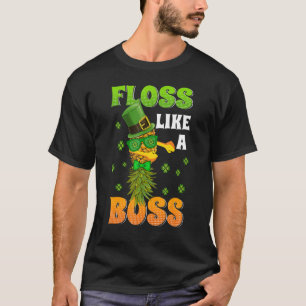 Floss Like A Boss Swag Funny Pineapple Shamrocks P T-Shirt