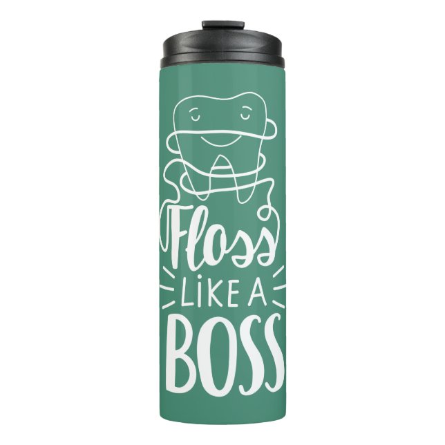 Floss Like A Boss Thermal Tumbler (Front)
