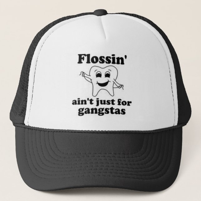 flossin_aint_just_for_gangstas-hat trucker hat (Front)