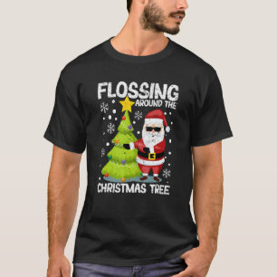 Flossing Around The Christmas Tree Santa Claus Flo T-Shirt