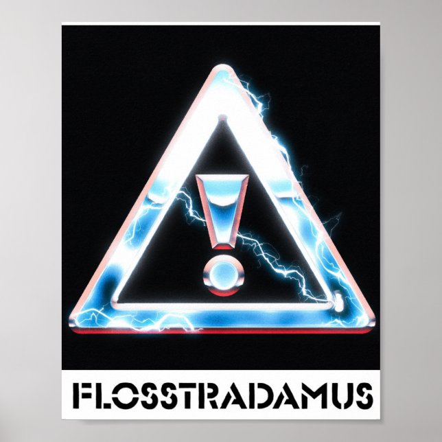 FLOSSTRADAMUS Poster (Front)