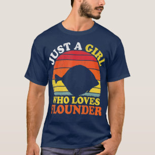 Flounder Fish Vintage Just A Girl Who Loves Flound T-Shirt
