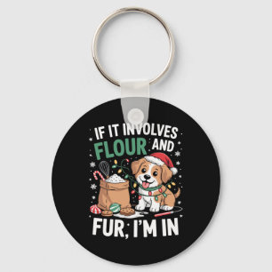 Flour And Fur Quote For Christmas King Dog Fans Key Ring