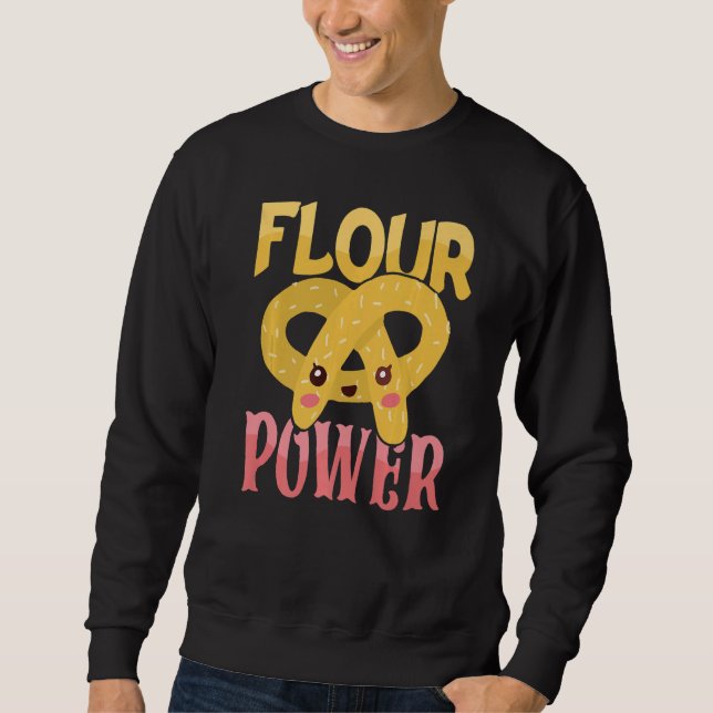 Flour Power Baking Bakery Donut Cake Baker Premium Sweatshirt (Front)