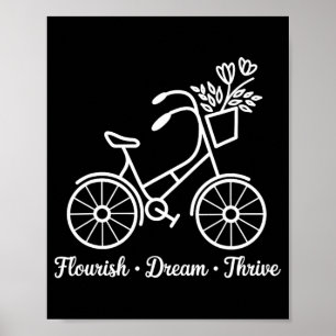 Flourish Dream Thrive Floral Bike 8647 Funny Anti  Poster