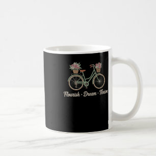 Flourish Dream Thrive Floral Bike Trump Subtle Res Coffee Mug