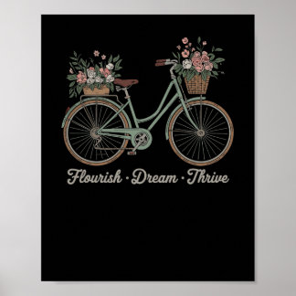 Flourish Dream Thrive Floral Bike Trump Subtle Res Poster