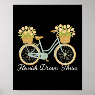Flourish Dream Thrive Lovely Floral Bike With Tuli Poster