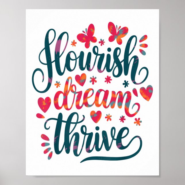Flourish Dream Thrive Motivational  Poster (Front)