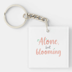 Flourish in Solitude Key Ring