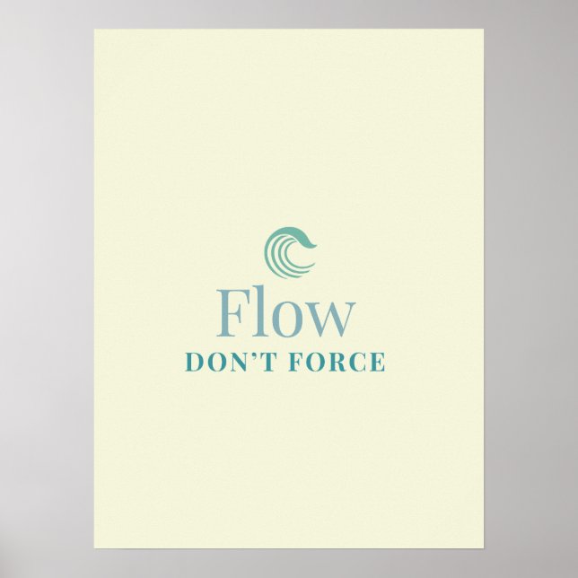 Flow Don’t Force Minimal Motivational Poster (Front)