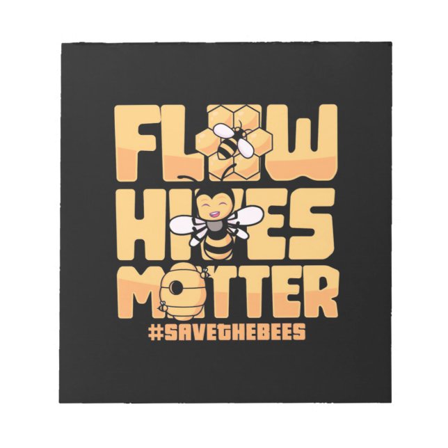 Flow Hives Matter Bees Notepad (Front)